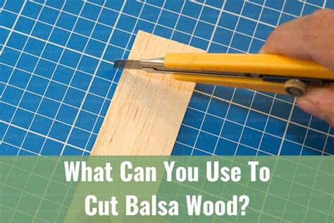 how to cut balsa wood